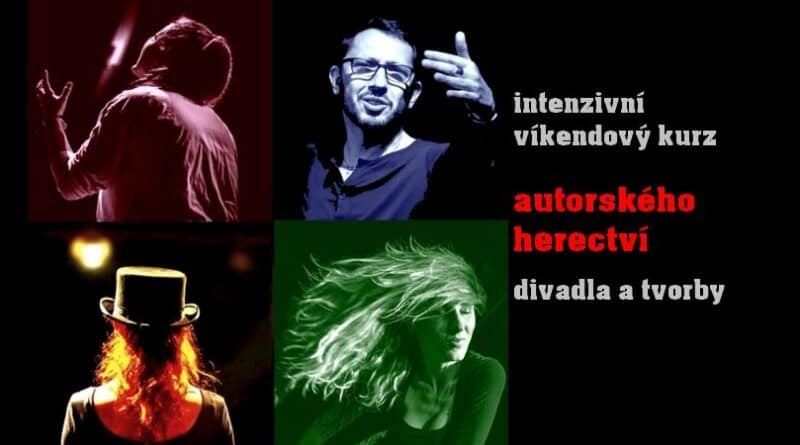 Kurz autorského herectví, divadla a tvorby