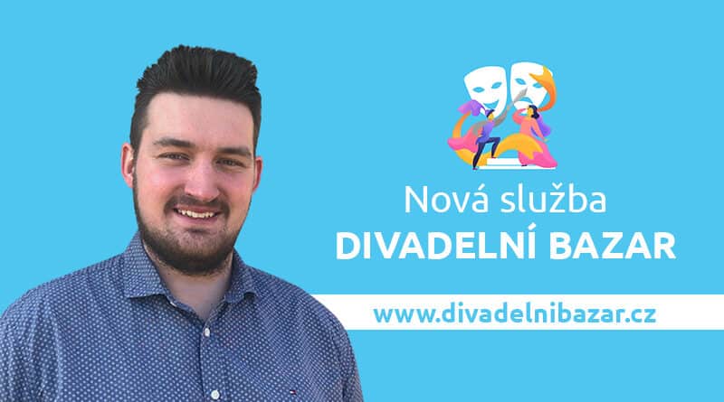 Nová služba - DivadelníBazar.cz - Tomáš Čivrný