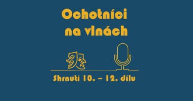 Ochotníci na vlnách 10.-12- díl - shrnutí