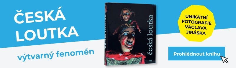 Kniha ČESKÁ LOUTKA - výtvarný fenomén