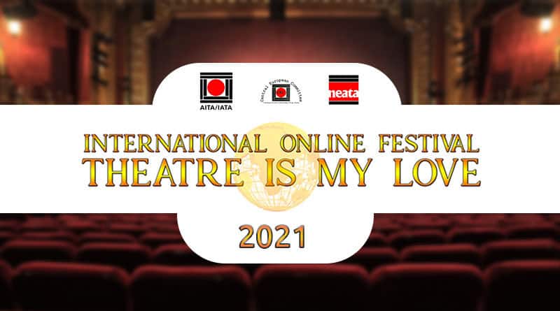 Theatre is my love 2021 - 2. ročník online mezinárodního festivalu