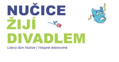 Nučice žijí divadlem - inspirativní představení režijní školy ADA