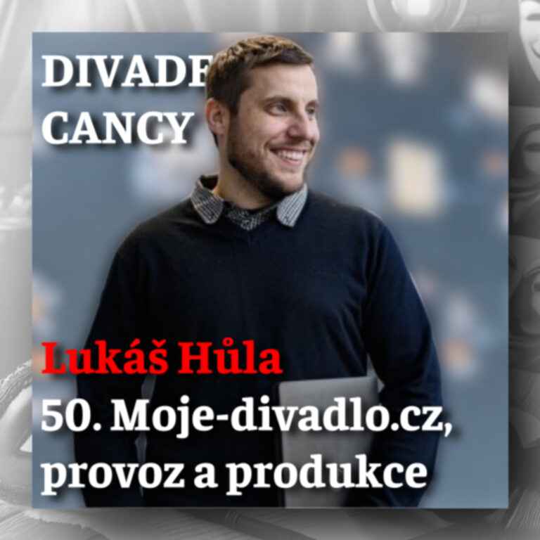 50. Moje-divadlo.cz, provoz a produkce